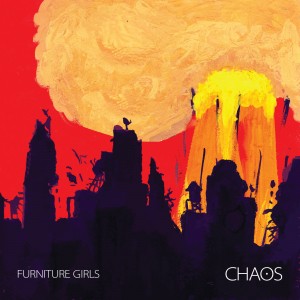 Furniture Girls' 'Chaos'